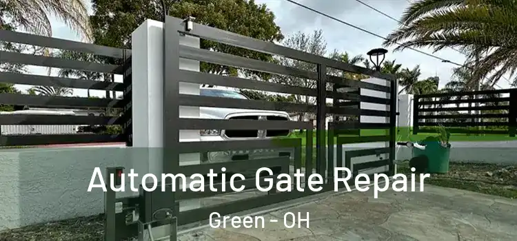 Automatic Gate Repair Green - OH