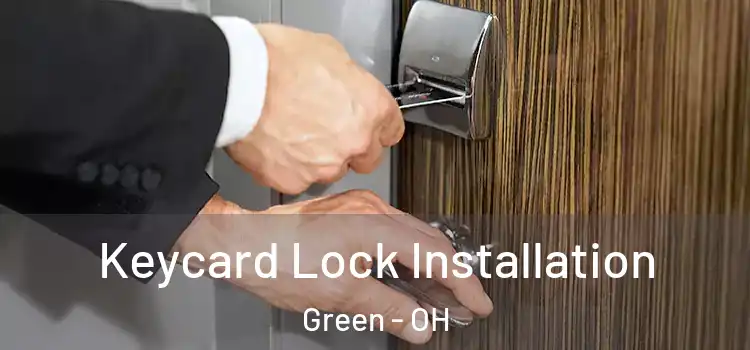 Keycard Lock Installation Green - OH