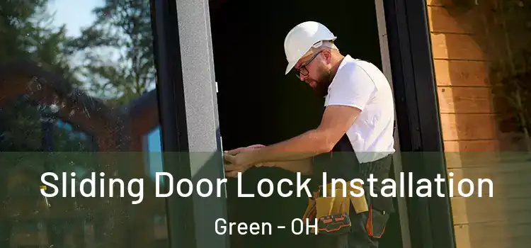 Sliding Door Lock Installation Green - OH