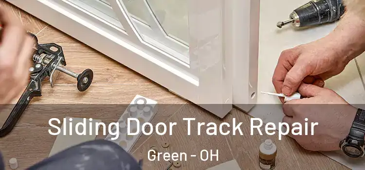 Sliding Door Track Repair Green - OH